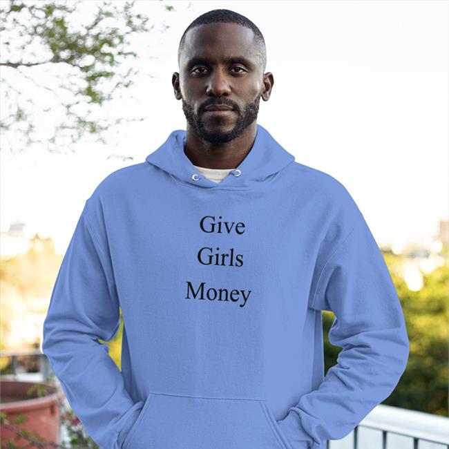 Fousheé Give Girls Money Shirt