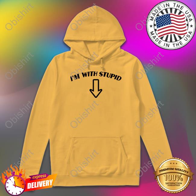 I'm With Stupid Official Shirt Goodshirts Goodshirts I'm With Stupid Shirt