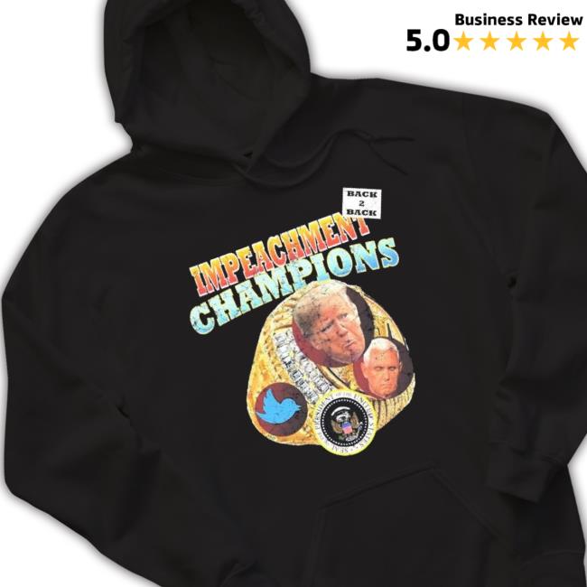 Back To Back Impeachment Champions Shirt