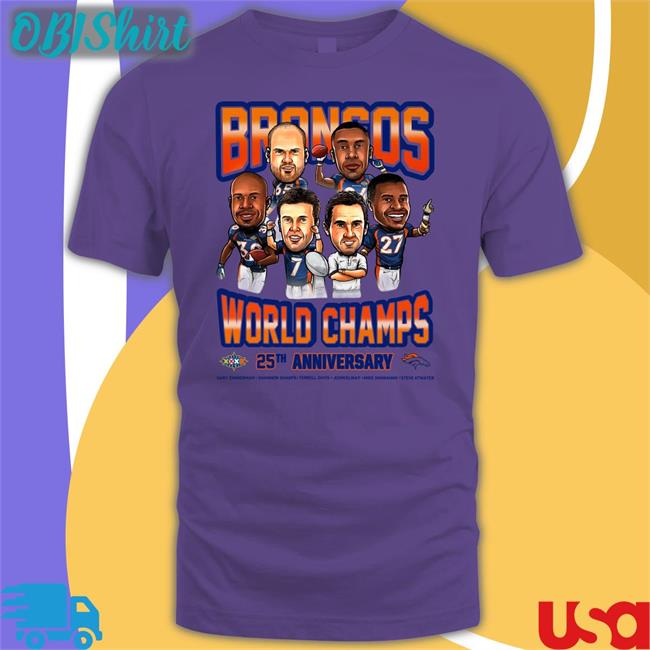 Broncos World Champs 25Th Anniversary Tee Shirt Denver Broncos World Champs 25Th Anniversary T Shirt