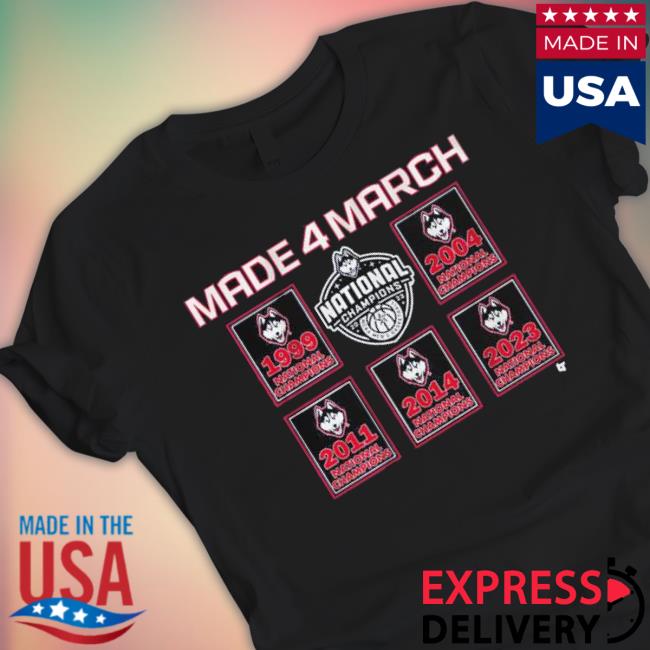 Uconn Men’S Basketball Made 4 March Banners Shirt Uconn Men’S Basketball Made 4 March Banners shirt