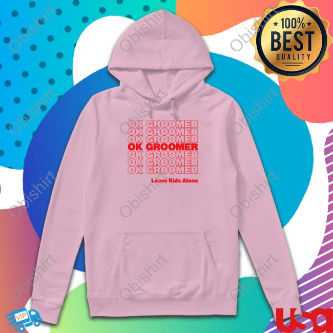 Ok Groomer Thank You Bag Tee Gays Against Groomers Store Ok Groomer Sweatshirt
