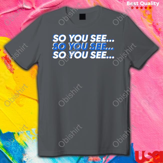 So You See... Tri-Color Tee Shirt