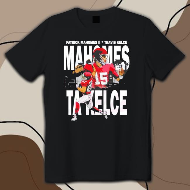 Patrick Mahomes And Travis Kelce Kansas City Shirt