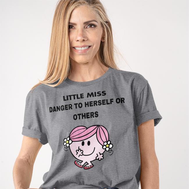 Peroxldeprincss Little Miss Danger To Herself Or Others Funny T Shirt
