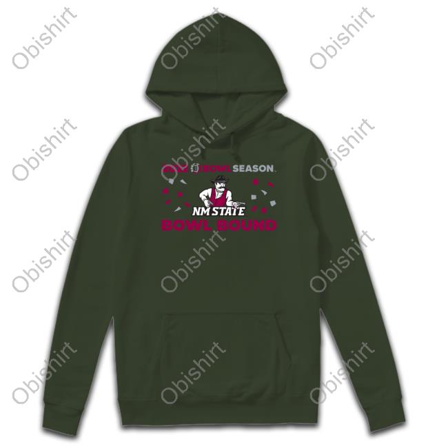 New Mexico State Football 2022 Bowl Season Bowl Bound Hoodie 2022 Bowl Season Bowl Bound Nm State Shirt