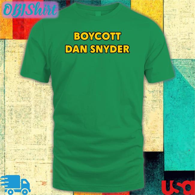 Boycott Dan Snyder Tee Shirt NickiJhabvala
