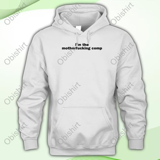 Paul Lesko I'm The Motherfucking Comp Hoodie