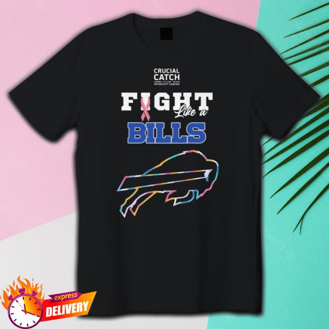 Buffalo Bills Crucial Catch Intercept Cancer Fight Like A Bills Tee