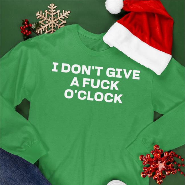 Jkashtonirwin I Don't Give A Fuck O'clock T Shirt