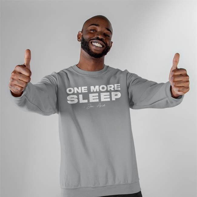 One More Sleep Jon Anik Hoodie Millions Merch