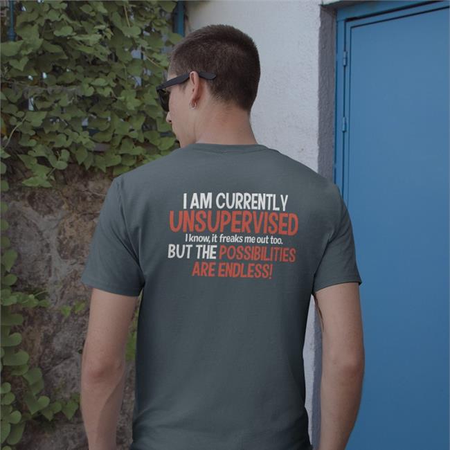 I Am Currently Unsupervised But The Possibilities Are Endless Sweatshirt Shepherd