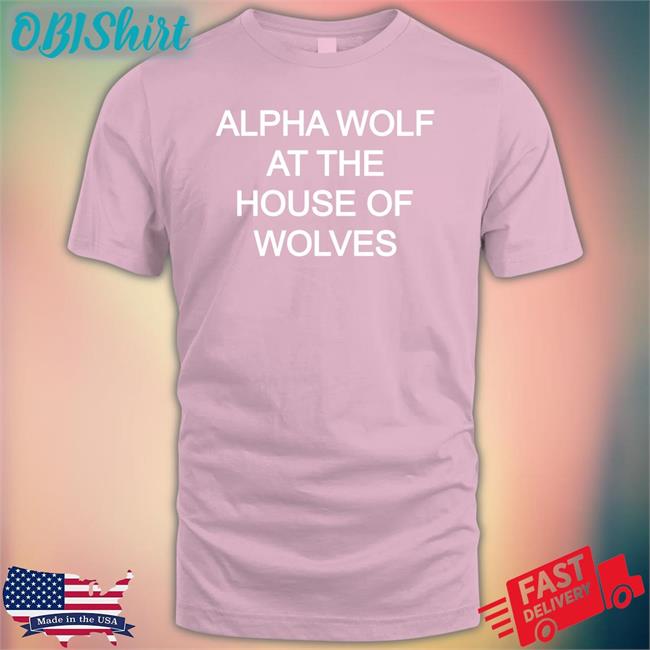 Gerardsmuse Alpha Wolf At The House Of Wolves T Shirt
