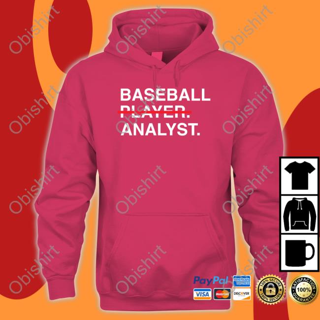Baseball Player Analyst Shirt Obvious Shirts Shop Baseball Player Analyst Sweatshirt