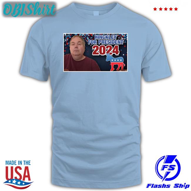 Hinckley For President 2024 Long Sleeve Tee Shirt