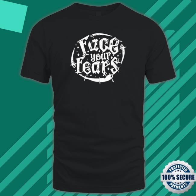 Stromedy Face Your Fears T-shirt