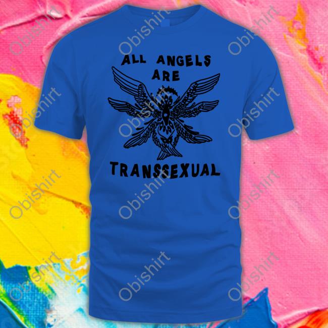 All Angels Are Transsexual Long Sleeve T Shirt