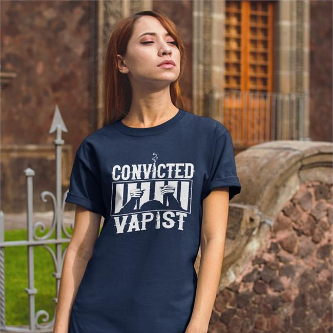Shirts With Threatening Auras Convicted Vapist Shirt