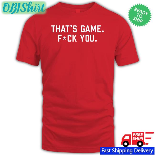That's Game Fuck You Tee Barstoolsports Store Nick Sirianni