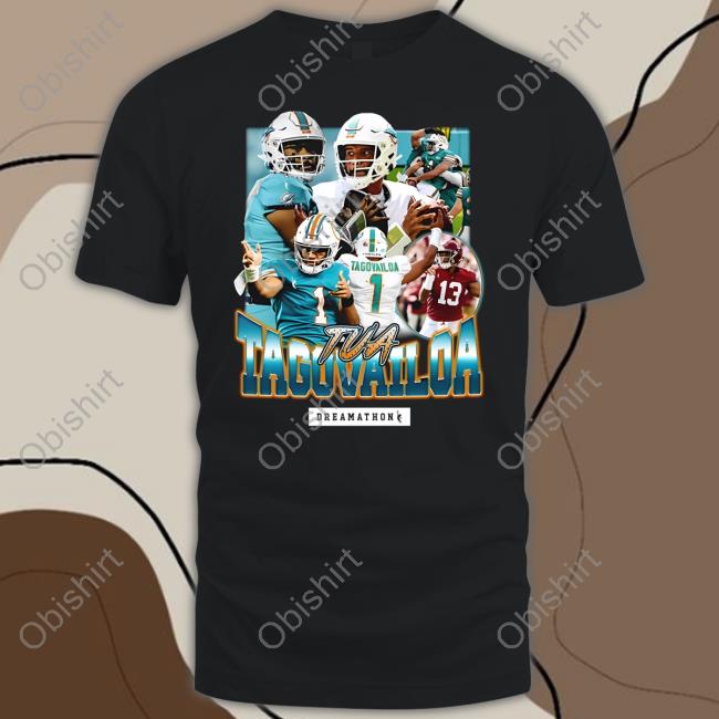 Dreamathon Tua Tagovailoa Shirts Jw Tua Tagovailoa Shirts Dreamathon Merch