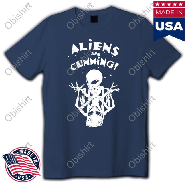 Aliens Are Cumming T Shirt 5Starvintage Store Aliens Are Cumming Shirt