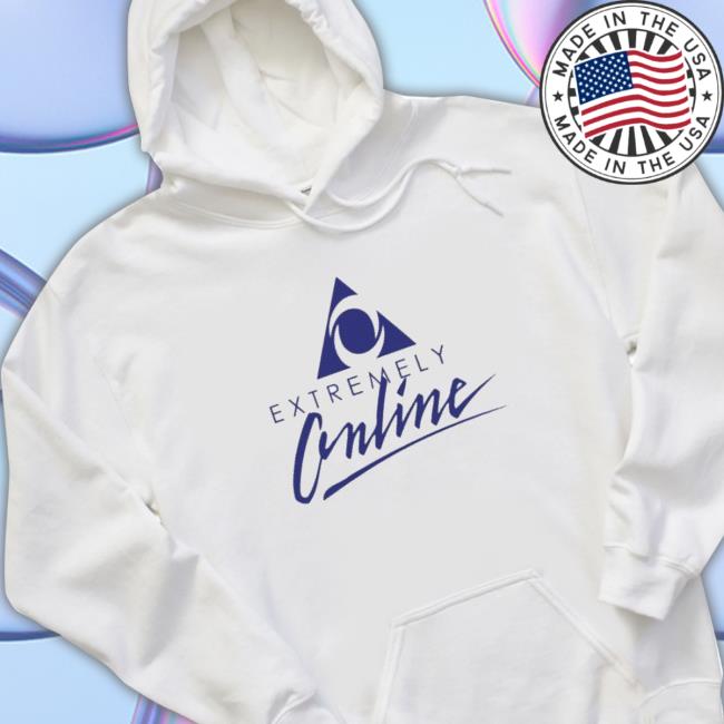 Official Extremely Online shirt