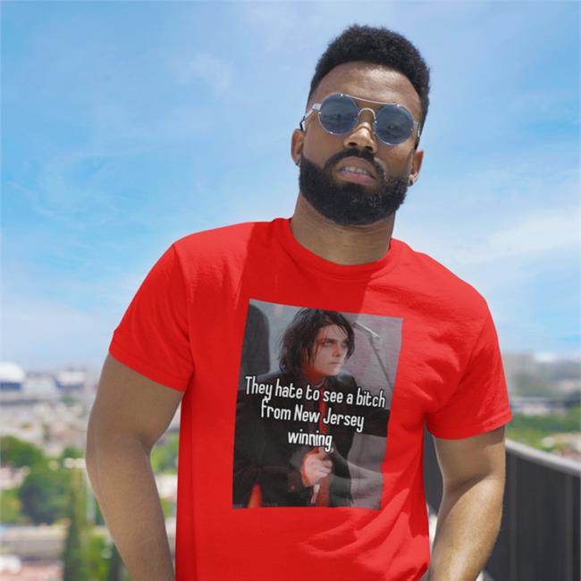 They Hate To See A Bitch From New Jersey Winning Sweatshirt Jstamannotahero
