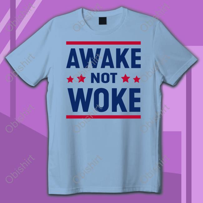 Clownworld Merch Awake Not Woke Official Shirt Clownworld Merch Awake Not Woke New Shirt