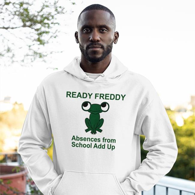 Ready Freddy Absences From School Add Up Shirt