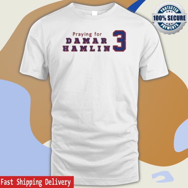 Buffalo Bills Praying For Damar Hamlin 3 Shirt