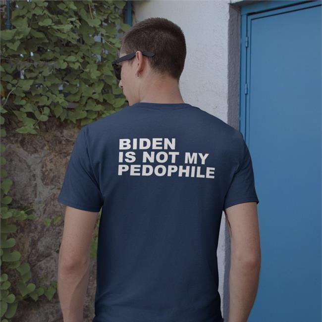 Biden Is Not My Pedophile Tee Shirt