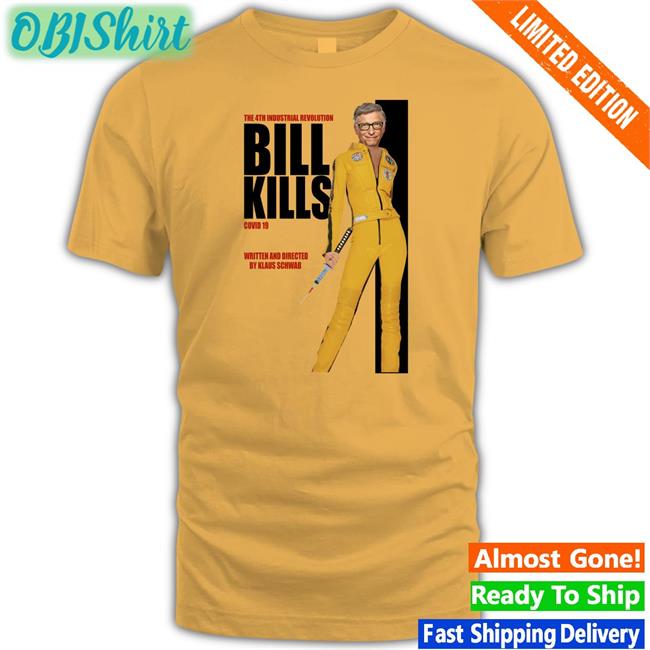 Littleapostate The 4Th Industrial Revolution Bill Kill Covid 19 T Shirt