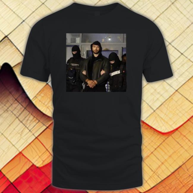 Andrew Tate Arrest Shirt