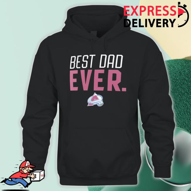 Colorado Avalanche Best Dad Ever Shirt