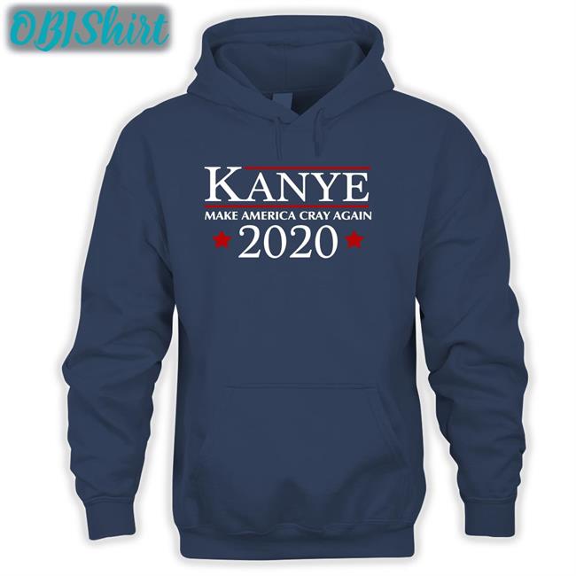 Barstoolsports Store Kanye 2020 Make America Cray Again Shirt Good Night Poso