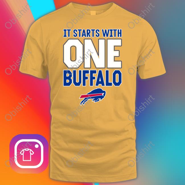 Ken Dorsey Wears It Starts With One Buffalo Sweatshirt Buffalo Bills Ken Dorsey Wears It Starts With One Buffalo T Shirt Buffalo Bills
