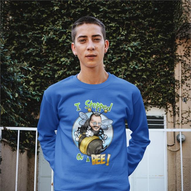I Stepped On A Bee Shirt ThatUmbrellaGuy My Store 434C70