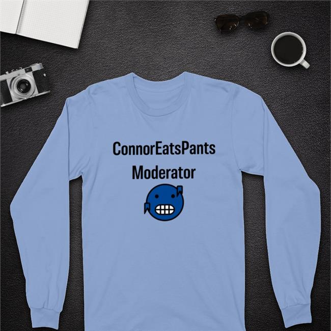 Connoreatspants Moderator Sweatshirt