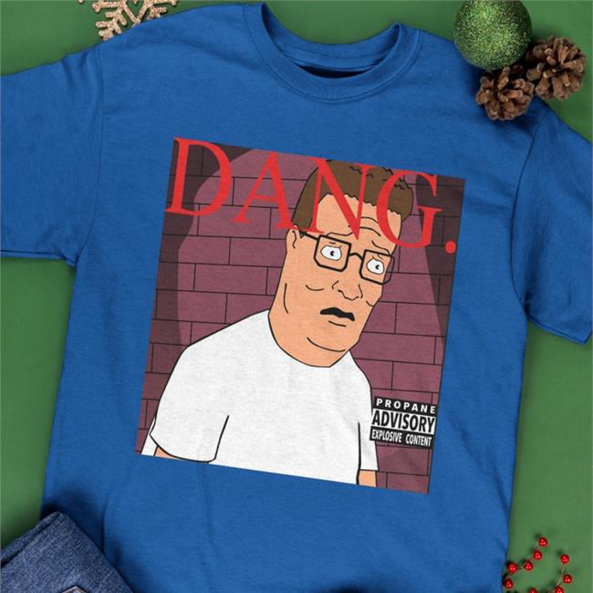 Dang! Hank Hill T Shirt Dang! Hank Hill T Shirt