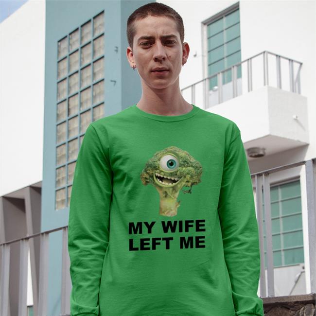 My Wife Left Me Broccoli T Shirts