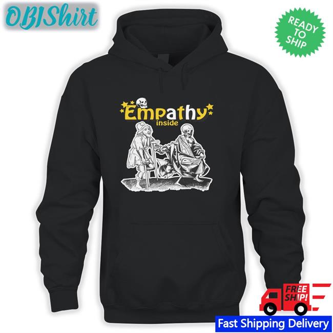 I Feel Empathy Inside T Shirt Thegoodshirts Store