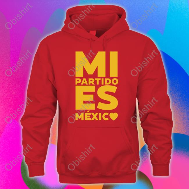 Edysmolworld Mi Partido Es Mexico Shirt Edysmol
