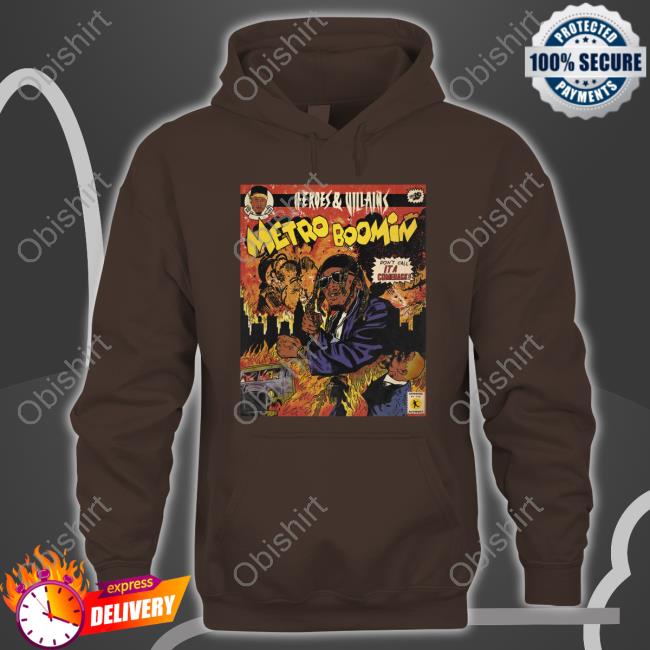 Heroes And Villains Metro Boomin Long Sleeve Heroes And Villains Metro Boomin Hoodie