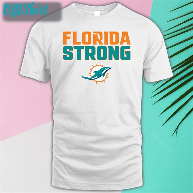 Miami Dolphins Florida Strong Hoodie
