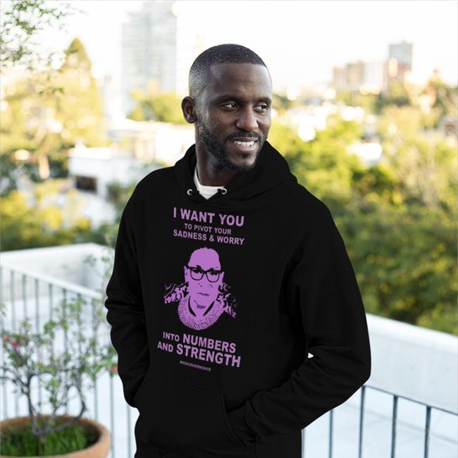 I Want To Pivot Your Sadness And Worry Shirts
