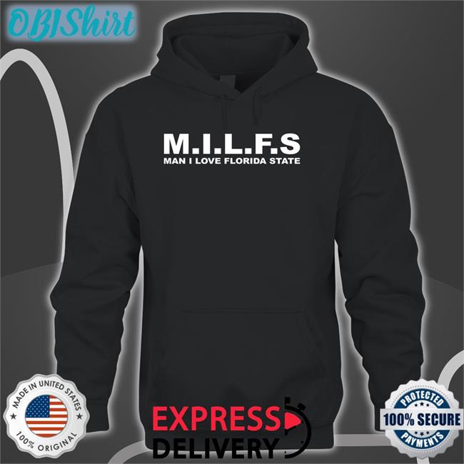 Nolefan2u Milfs Man I Love Florida State Shirt