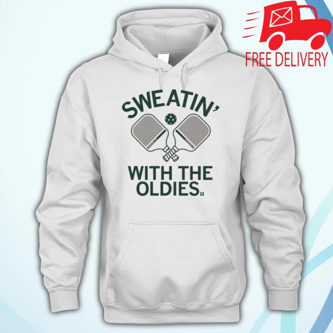 Pickleball Sweatin With The Oldies 2023 Shirts