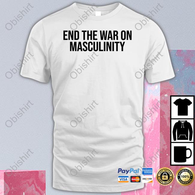 Maj Toure End The War On Masculinity Tee Shirt