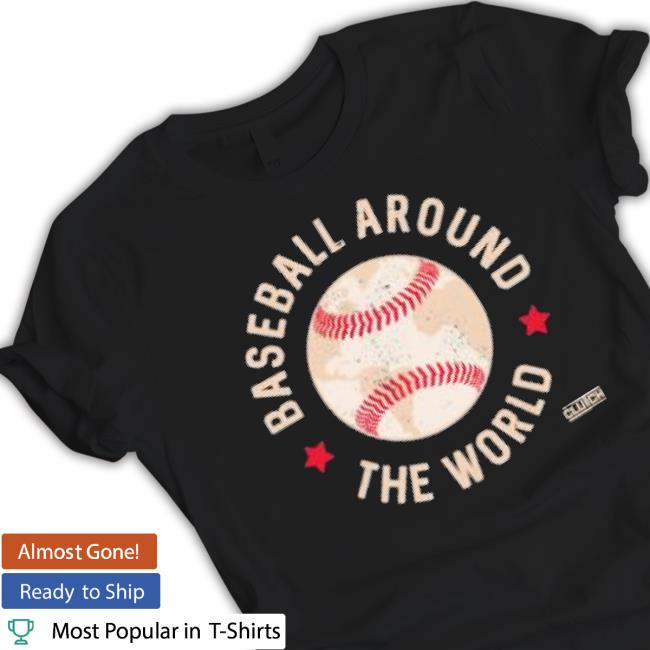Baseball Around The World 2023 Shirt