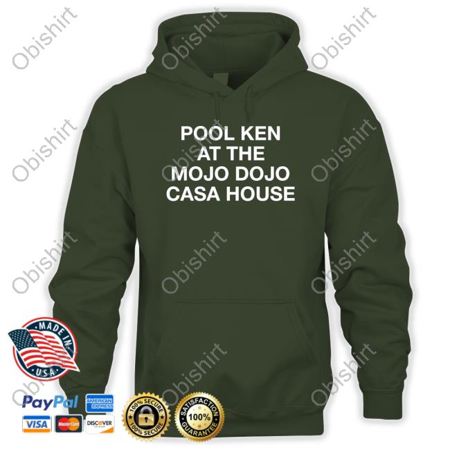 Pool Ken Mojo Dojo Casa House Hoodie